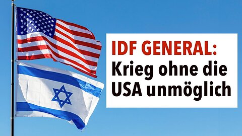 Israelischer General gesteht: „Krieg ohne die USA unmöglich“@acTVism Munich🙈