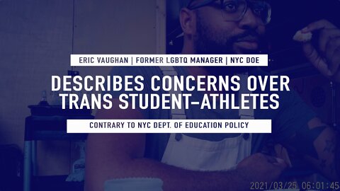 Former NYC DOE LGBTQ Program Manager, Eric Vaughan, Says He Was Told To Lie About Trans Athletes