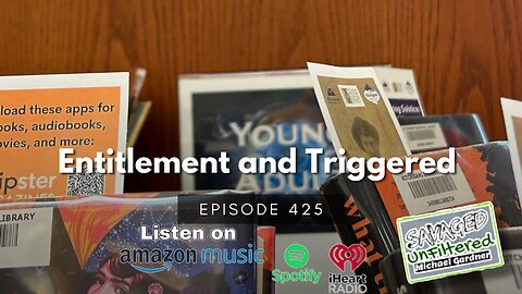 S4 | E425: Entitlement and Triggered