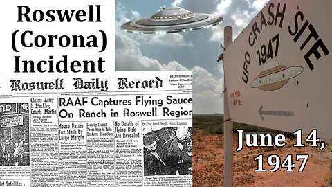 Coincidence 7: Roswell (Corona) UFO Incident Began on June 14, 1947 (Trump's 1st Birthday)