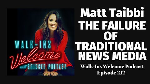 Matt Taibbi Discusses The Failure of Traditional News Media