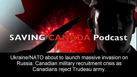 SCP146 - Ukraine/NATO plan massive Russia invasion. Canadian army can't recruit, nobody trusts Trudy