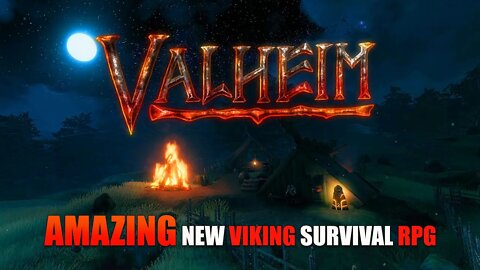 VALHEIM_AMAZING NEW VIKING SURVIVAL RPG