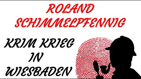 KRIMI Hörspiel - Roland Schimmelpfennig - KRIM KRIEG IN WIESBADEN