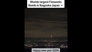 WORLD'S LARGEST 2024 FIREWORKS BOMB - NAGAOKA JAPAN 🗾