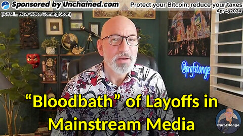“Bloodbath” of Layoffs in Mainstream Media - Peter St Onge, Ph.D.