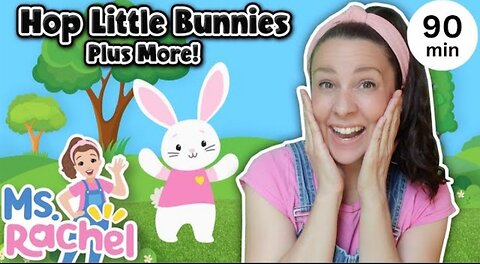 Hop little Bunnies Hop Hop Hop+More Ms Rachel nursery Rhymes And Kids Songs