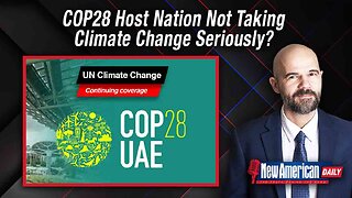 Climate Nazis Unhappy With COP28 Host Nation for Not Taking Climate Change Seriously