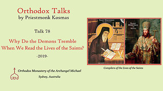 Talk 78: Why Do the Demons Tremble When We Read the Lives of the Saints?