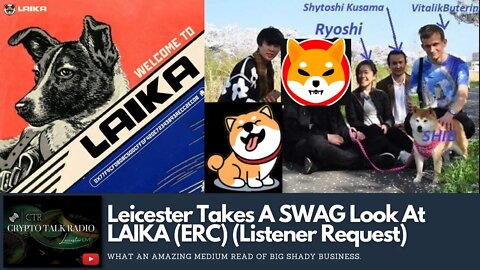 Leicester Takes A SWAG Look At LAIKA (ERC) (Listener Requested Coverage) [COLORFUL LANGUAGE]