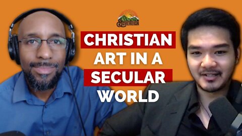 The Duty of Christian Artists and Entrepreneurs in Our Increasingly Secular World with Allen C. Paul