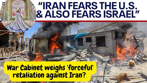 ran attacks Israel: War Cabinet weighs 'forceful' retaliation against Iran