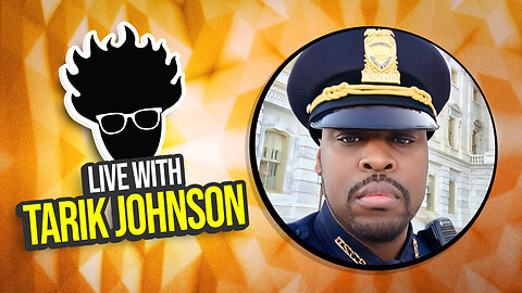 Live with Tarik Johnson, Former Lieutenant with Capitol Police - Viva Frei