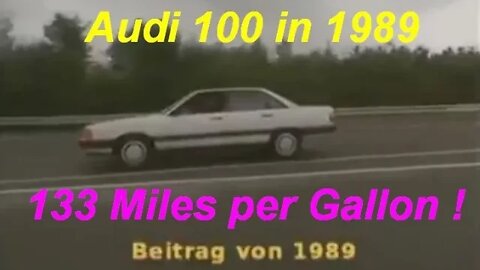Save Fuel - the most efficient car in 1989 - Audi 100 - 1.76 liters per 100km