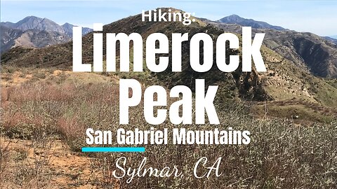 #13 Hiking Limerock Peak, San Gabriel Mountains (Angeles National Forest), CA