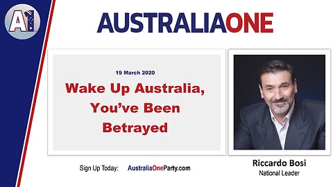 AustraliaOne Party - Wake Up Australia, You've Been Betrayed