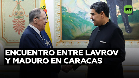 Serguéi Lavrov se reúne con Nicolás Maduro en Caracas