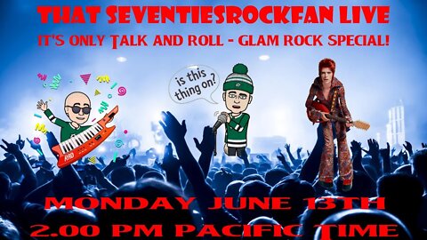 It's Only Talk & Roll #16 - Glam Rock Special