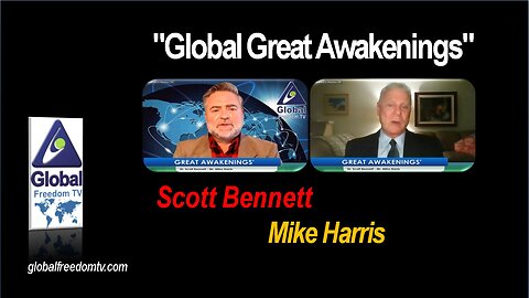 2023-03-13 Global Great Awakenings. Scott Bennett, Mike Harris.