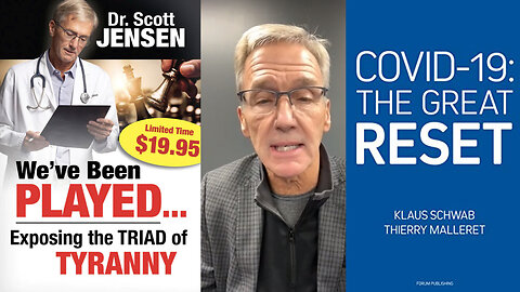Dr. Scott Jensen | Has America Been Played? Did Anthony Fauci & Big Pharma Effectively Deceive America? Exposing the TRIAD of Tyranny | The Truth About the COVID-19 Models, the COVID-19 Tests and the COVID-19 Shots
