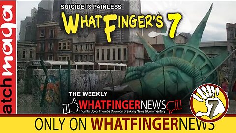 SUICIDE IS PAINLESS: Whatfinger's 7