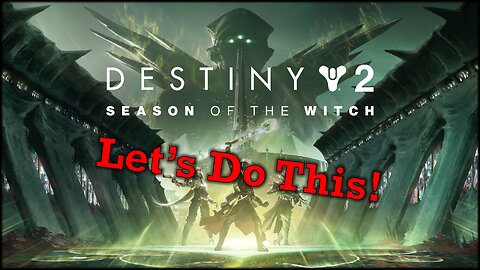 Destiny 2 | Season of the Witch | Live Stream