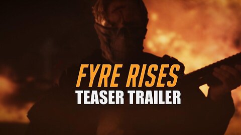 Fyre Rises Trailer
