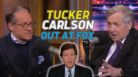 Dick Morris: On Fox News Suddenly Firing Tucker Carlson