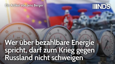 Wer über bezahlbare Energie spricht, darf zum Krieg gegen Russland nicht schweigen | Jens Berger NDS