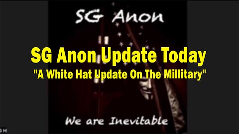 SG Anon Update Today 10/26/23: "A White Hat Update On The Millitary/Civilian Alliance"