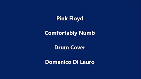Pink Floyd - Comfortably Numb - Drum Cover