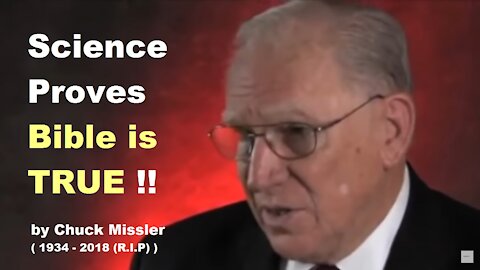Science Proves What Bible Always Revealed - Chuck Missler (R.I.P.) [mirrored]