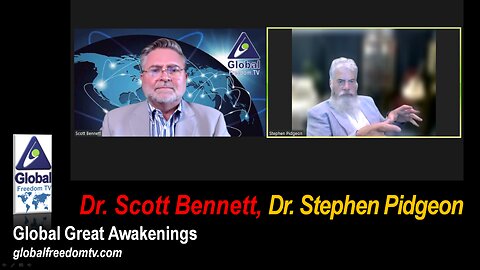2023-08-09 Global Great Awakenings. Scott Bennett, Dr. Stephen Pidgeon.