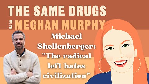 Michael Shellenberger On How The Left Got Climate Change, Addiction, And Prostitution Wrong