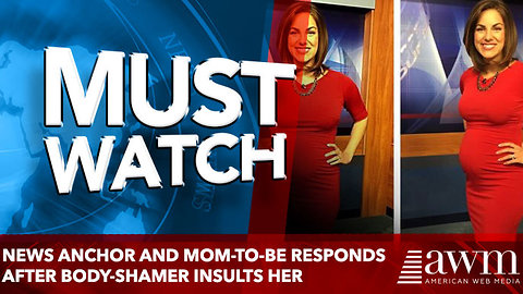 News anchor and mom-to-be responds after body-shamer calls her 'disgusting'