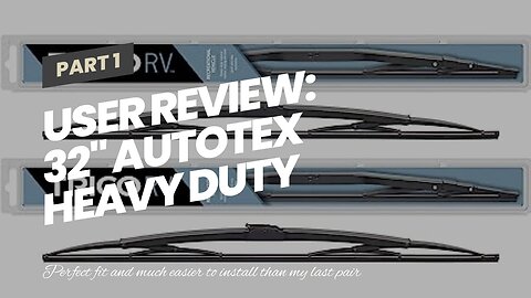 User Review: 32" AutoTex Heavy Duty Wiper 74 Series