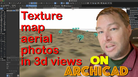 How To Add an Aerial Photograph as a Texture Map in 3D on Archicad - CBA AC 018
