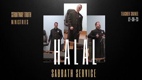 Sabbath Service with Teacher Shane 2023-12-30 | Halal |