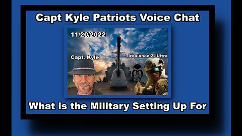 Capt Kyle & Navy Spec Op Vet Tironianae Military Movement - What The Military Is Setting Up For WW3