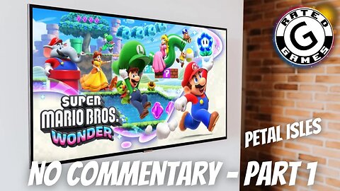 Super Mario Bros Wonder No Commentary - Petal Isles Part 1