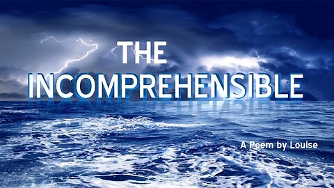 The Incomprehensible