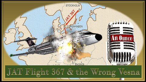 JAT Flight 367 and the Wrong Vesna