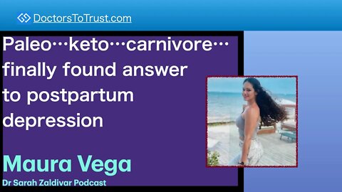 DR SARAH ZADIVAR | Paleo…keto…carnivore…finally found answer to postpartum depression