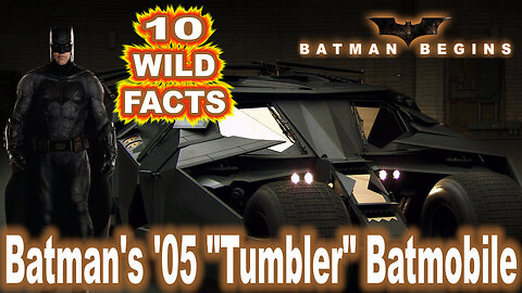 10 Wild Facts About Batman's '05 "Tumbler" Batmobile - Batman Begins (2005) (OP: 5/15/23)
