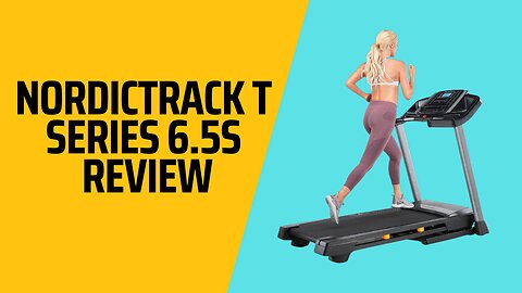 Best Treadmill Reviews 2023 | NordicTrack T Series 6.5s Treadmill Review