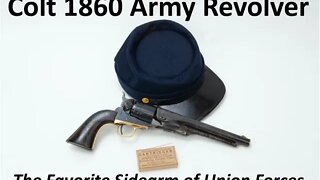 Colt 1860 Army Revolver The favorite sidearm of union forces