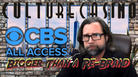 More details on CBS All Access re-branding and the Bigger Picture.