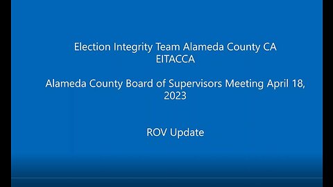 EITACCA Alameda County Board of Supervisors Mtg - April 18, 2023 ROV Update