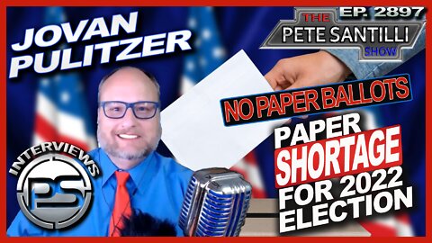 JOVAN PULITZER - PLANNED PAPER SHORTAGE FOR THE 2022 ELECTION TO FORCE ELECTRONIC VOTING