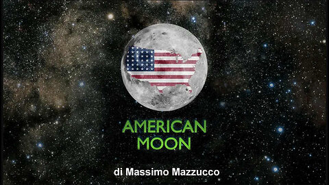 AMERICAN MOON - Massimo Mazzucco Proves Apollo Mission Was Impossible